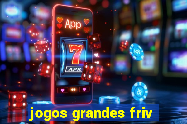 jogos grandes friv